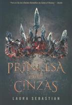 Livro Princesa das Cinzas Laura Sebastian