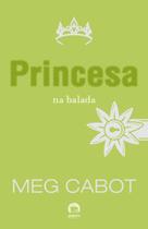 Livro - Princesa na balada (Vol. 7 O diário da Princesa)