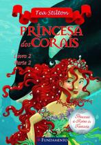 Livro - Princesas Do Reino Da Fantasia - Princesa Dos Corais (Livro 2 - Parte 2)