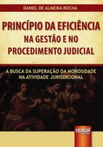 Livro - Princípio da Eficiência na Gestão e no Procedimento Judicial