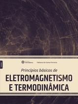 Livro - Princípios básicos de eletromagnetismo e termodinâmica Livro - Princípios básicos de eletromagnetismo e termodinâmica