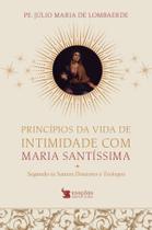 Livro - Princípios da Vida de Intimidade com Maria Santíssima Livro - Princípios da Vida de Intimidade com Maria Santíssima