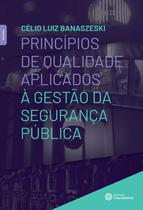 Livro - Princípios de qualidade aplicados à gestão da segurança pública