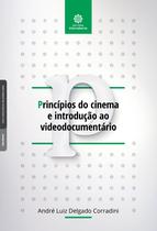 Livro - Princípios do cinema e introdução ao videodocumentário Livro - Princípios do cinema e introdução ao videodocumentário