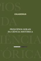 Livro - Princípios gerais da ciência histórica Livro - Princípios gerais da ciência histórica