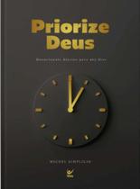 Livro Priorize Deus 2025 - Devocionais Diários Para 365 Dias - Michel Simplicio