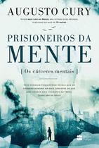 Livro - Prisioneiros da mente | Do mesmo autor de Ansiedade Livro - Prisioneiros da mente | Do mesmo autor de Ansiedade
