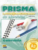 Livro - Prisma latinoamericano a2 - libro de ejercicios Livro - Prisma latinoamericano a2 - libro de ejercicios