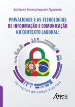 Livro - Privacidade e as tecnologias de informação e comunicação no contexto laboral