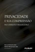 Livro - Privacidade e sua Compreensão no Direito Brasileiro Livro - Privacidade e sua Compreensão no Direito Brasileiro