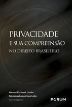Livro - Privacidade e sua Compreensão no Direito Brasileiro