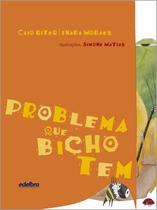 Livro - Problema que bicho tem