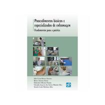 Livro - Procedimentos Básicos e Especializados de Enfermagem - Fundamentos para Prática - Santana - AB