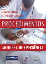 Livro - Procedimentos em Medicina de Emergência Livro - Procedimentos em Medicina de Emergência
