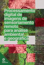 Livro - Processamento digital de imagens de sensoriamento remoto para análise ambiental e geográfica Livro - Processamento digital de imagens de sensoriamento remoto para análise ambiental e geográfica