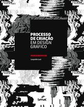 Livro - Processo de criação em design gráfico Livro - Processo de criação em design gráfico