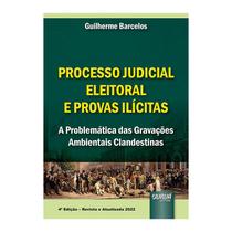 Livro - Processo Judicial Eleitoral E Provas Ilicitas - Barcelos - Juruá