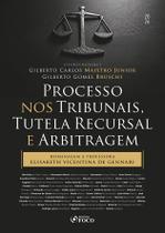 Livro - Processo nos Tribunais, Tutela Recursal e Arbitragem - 1ª Ed - 2026