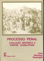 Livro - Processo penal: Evolução histórica e fontes legislativas