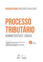 Livro - Processo Tributário - Administrativo e Judicial - 2ª Edição 2025