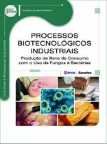 Livro - Processos biotecnológicos industriais