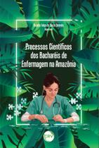 Livro - Processos científicos dos bacharéis de enfermagem na Amazônia