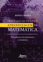 Livro - Processos de ensino e aprendizagem de matemática: formulações de professores e estudantes