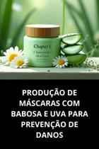 Livro Produção De Máscaras Com Babosa E Uva Para Prevenção De Danos Livro Produção De Máscaras Com Babosa E Uva Para Prevenção De Danos
