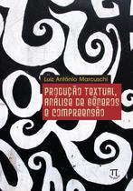 Livro Produção Textual, Análise De Gêneros E Compreensão - Parabola Editorial