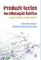 Livro Produzir Textos Na Educação Básica