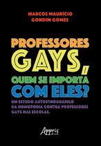 Livro - Professores Gays, quem se Importa com Eles?