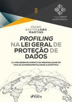 Livro - Profiling na Lei Geral de Proteção de Dados - 1ª Ed - 2022