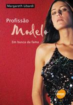 Livro - Profissão modelo - Em busca da fama