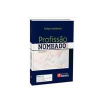 Livro - Profissão Nomeado - Medeiros