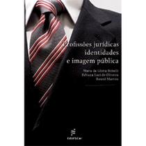 Livro - Profissões jurídicas, identidades e imagem pública Livro - Profissões jurídicas, identidades e imagem pública