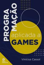Livro - Programação aplicada a Games