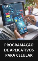 Livro Programação de Aplicativos para Celular