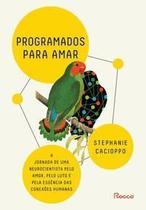 Livro Programados para Amar Stephanie Cacioppo