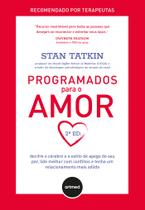 Livro - Programados Para o Amor 2ed. Livro - Programados Para o Amor 2ed.