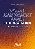 Livro - Project management office e a educação infantil Livro - Project management office e a educação infantil