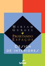Livro - Projetando espaços: Design de interiores