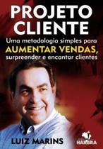 Livro Projeto Cliente Uma Metodologia Simples Para Vendas - Harbra