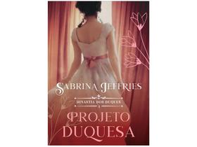 Livro Projeto duquesa Dinastia dos Duques Sabrina Jeffries