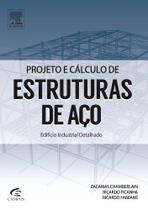 Livro - Projeto e Cálculo de Estruturas de Aço - Edifício Industrial Detalhado Livro - Projeto e Cálculo de Estruturas de Aço - Edifício Industrial Detalhado