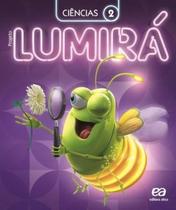 Livro - Projeto Lumirá - Ciências - 2º Ano Livro - Projeto Lumirá - Ciências - 2º Ano
