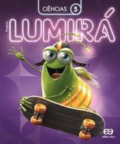Livro - Projeto Lumirá - Ciências - 5º Ano