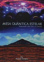 Livro - Projeto mesa quântica estelar