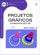 Livro - Projetos Gráficos: Fundamentos 2D e 3D Livro - Projetos Gráficos: Fundamentos 2D e 3D