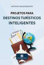 Livro - Projetos para Destinos Turísticos inteligentes Livro - Projetos para Destinos Turísticos inteligentes