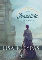 Livro Prometida Por Um Dia Vol. 3 Lisa Kleypas